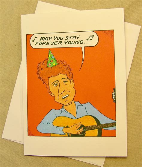 Bob Dylan Birthday Card. May You Stay Forever | Etsy