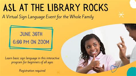 ASL at the Library Rocks! A Virtual Sign Language Event for the Whole ...