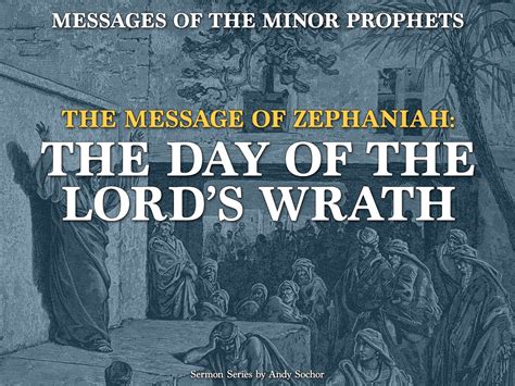 The Message of Zephaniah: The Day of the Lord’s Wrath