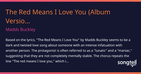 Meaning of The Red Means I Love You (Album Version) by Madds Buckley