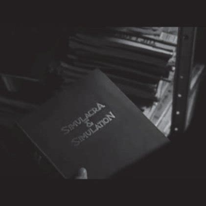 Image of Baudrillard's Book "Simulacra and Simulation" from the Movie ...