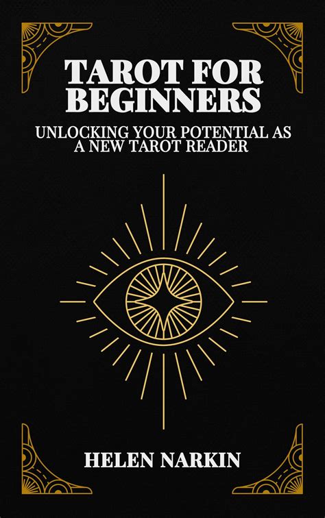 Tarot for Beginners: Unlocking Your Potential as a New Tarot Reader: A ...