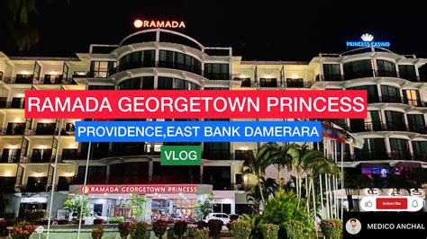 Ramada Georgetown Princess Hotel - Guyana | Providence | East Bank ...