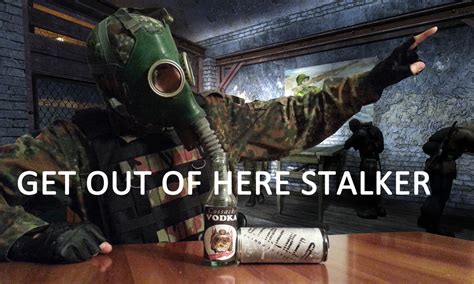 GET OUT OF HERE STALKER (Meme) by DrJorus on DeviantArt