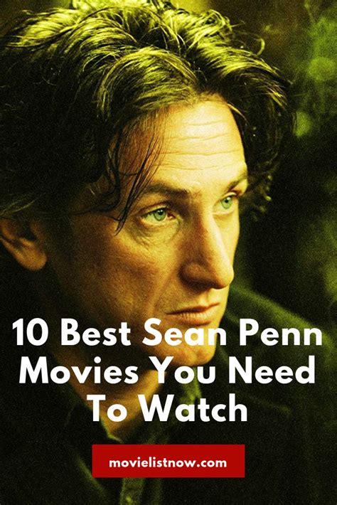 10 Best Sean Penn Movies You Need To Watch - Movie List Now | Sean penn ...