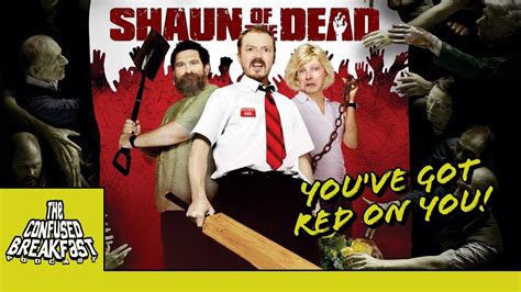 Full Review of 'Shaun of the Dead' - YouTube