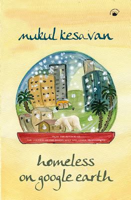 MUKUL KESAVAN'S NEW BOOK: 'HOMELESS ON GOOGLE EARTH'