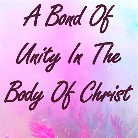 A Bond Of Unity In The Body Of Christ – Solitude