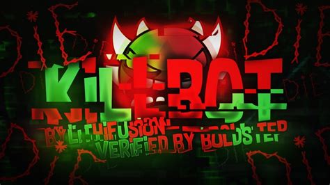 Geometry Dash - Killbot (Extreme Demon) - By Lithifusion - Verified by BoldStep (me) - YouTube