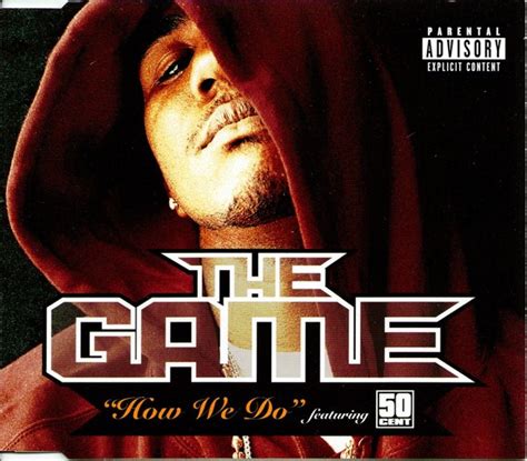 The Game Featuring 50 Cent - How We Do | Releases | Discogs