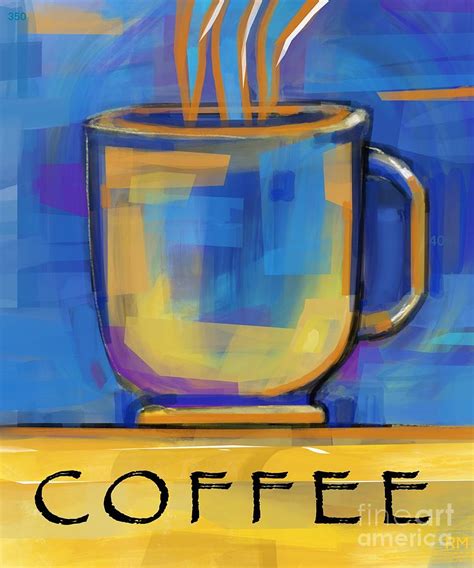 Coffee Mug Painting by Ry M