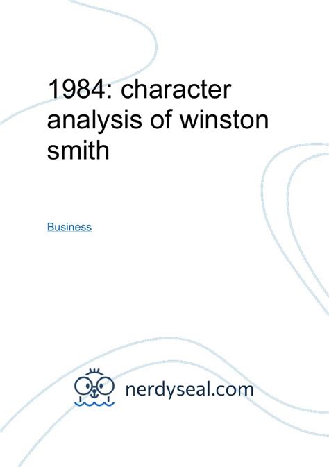 1984: character analysis of winston smith - 431 Words - NerdySeal