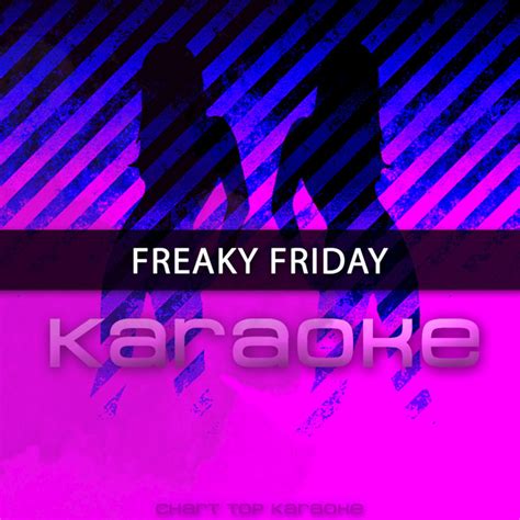 Freaky Friday (Originally Performed by Lil Dicky feat. Chris Brown) [Karaoke Version] - Single ...