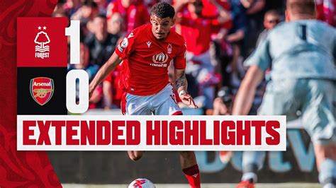 EXTENDED HIGHLIGHTS | NOTTINGHAM FOREST 1-0 ARSENAL | PREMIER LEAGUE ...