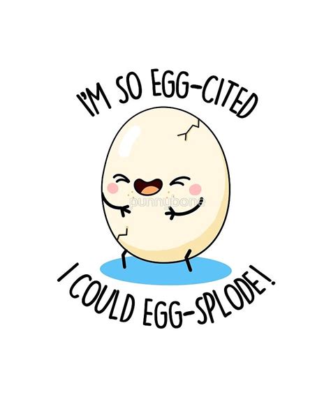 So Egg-cited I Could Egg-splode Food Pun Sticker by punnybone | Funny ...