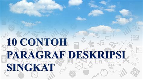 10 Contoh Paragraf Deskripsi Singkat - dapurImajinasi