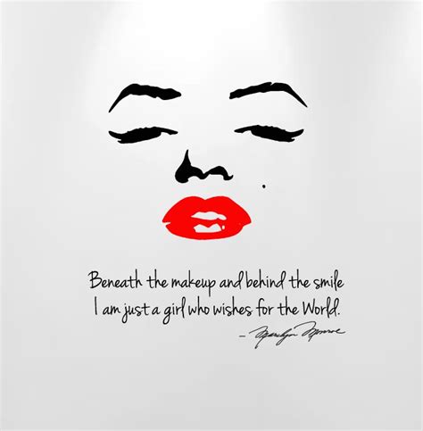 Marilyn Monroe Beneath the Makeup and Behind The Smile... Quote Wall Decal #1151 ...