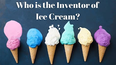 Ice Cream I Who Is The Inventor of Ice Cream? I Mystery!!!!! - YouTube