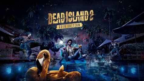 2024 - Dead Island 2 éditions différentes révélées, contenu de l'édition collector de HELL-A ...