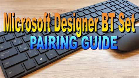 Microsoft Designer Bluetooth Desktop Set - Pairing Guide (4K60FPS ...