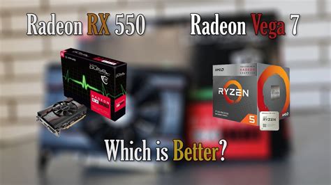 Radeon RX 550 vs Radeon Vega 7 | How Far Have iGPUs Come? - YouTube