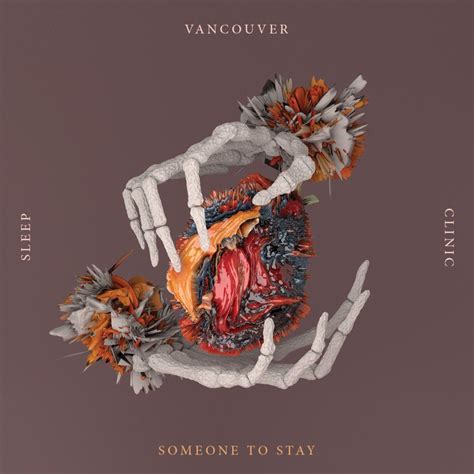 Vancouver Sleep Clinic – Someone To Stay Lyrics | Genius Lyrics