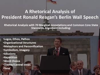 President Ronald Reagan Berlin Wall Speech Rhetorical Analysis with ...