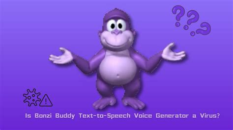 Is Bonzi Buddy Text-to-Speech Voice Generator a Virus?