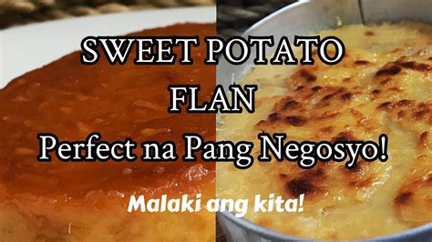 Patok na negosyo kamote Flan/Sweet Potato Flan / Cheesy Camote Pudding - YouTube