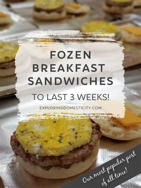 Frozen breakfast sandwiches to last 3 weeks! ⋆ Exploring Domesticity