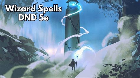 Master the Arcane: Guide to Wizard 5e Spells in DND - LitRPG Reads