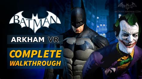 Batman: Arkham VR - Full Walkthrough - YouTube