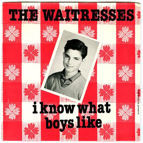 The Waitresses – I Know What Boys Like Lyrics | Genius Lyrics