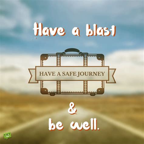 Las 10 mejores ideas e inspiración sobre have a safe trip