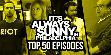 The 50 Best Episodes of It's Always Sunny, Ranked