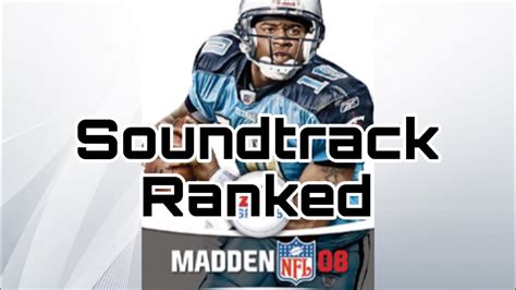 Madden NFL 08 Soundtrack Ranked - YouTube