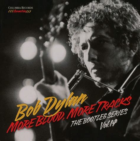 BOB DYLAN-THE BOOTLEG SERIES VOLUME 14:MORE BLOOD, MORE TRACKS ...