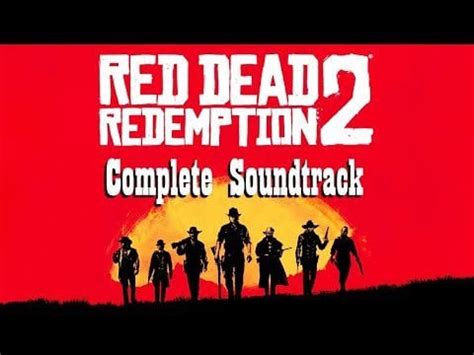 RDR2 Soundtrack - In Order : RDR2