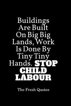 31 Best Child labour quotes ideas | child labour quotes, child labor, quotes