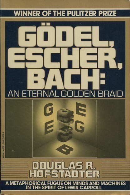 Godel, Escher, Bach: An Eternal Golden Braid - National Book Foundation