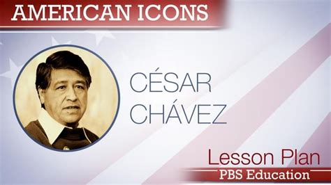 Cesar Chavez | Labor Leader and Civil Rights Activist | Student encouragement, Primary sources ...