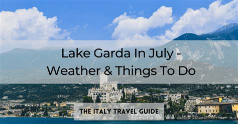 Lake Garda In July (Weather & Things To Do) (Weather & Things To Do)