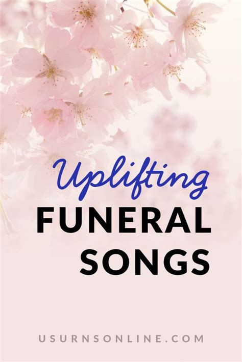 21 Most Uplifting Funeral Songs » US Urns Online