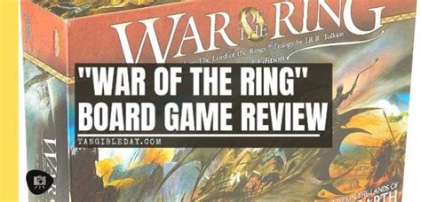 War of the Ring is the Best Strategy Board Game You Have Ever Played - Tangible Day