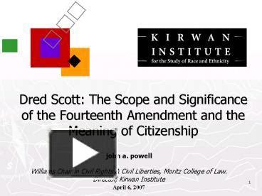 PPT – Dred Scott: The Scope and Significance of the Fourteenth Amendment and the Meaning of ...