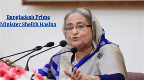 Bangladesh Prime Minister Sheikh Hasina Biography