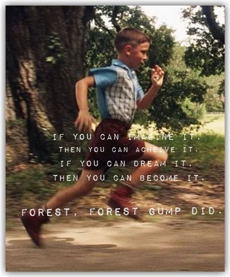 Believe in yourself. Forest Gump. | Forrest gump quotes, Forrest gump, Movie quotes inspirational