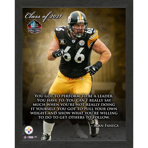 Pittsburgh Steelers #66 Alan Faneca 2021 Hall of Fame Inspiration Quote