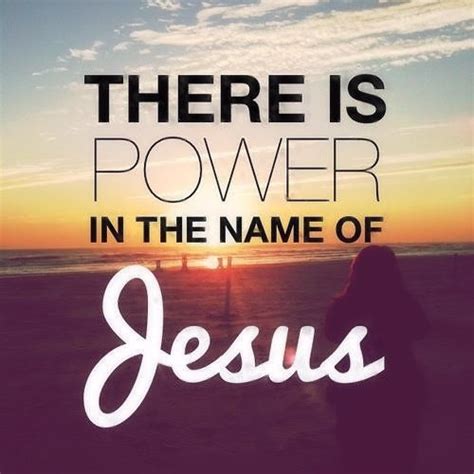 Power In The Name Of Jesus Pictures, Photos, and Images for Facebook, Tumblr, Pinterest, and Twitter