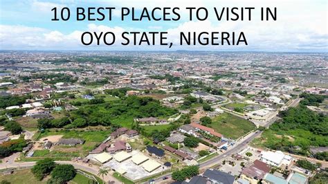 10 Best Places to Visit in OYO STATE, Nigeria - YouTube